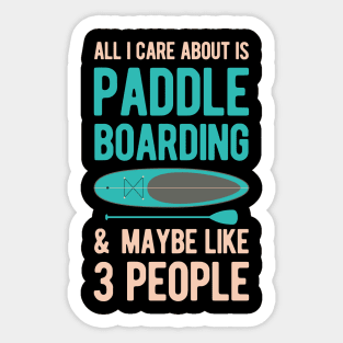 Funny Paddleboarding Gifts Sticker